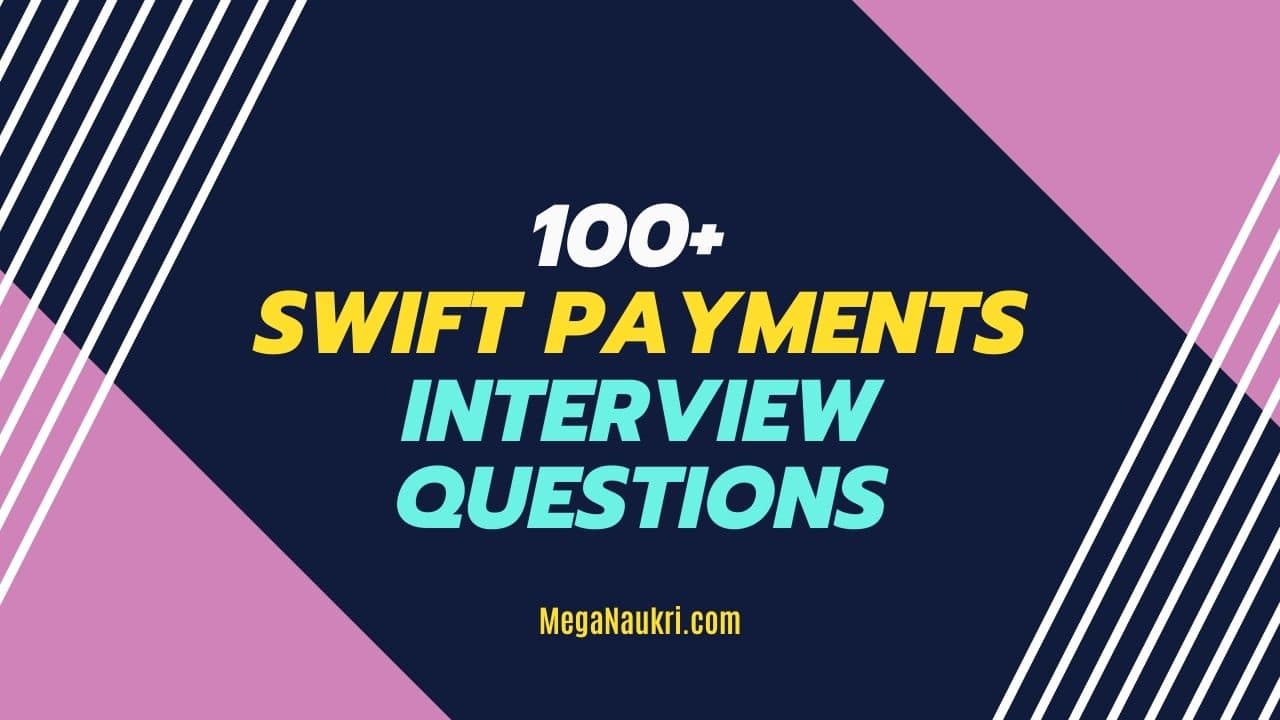 SWIFT-payments-interview-questions